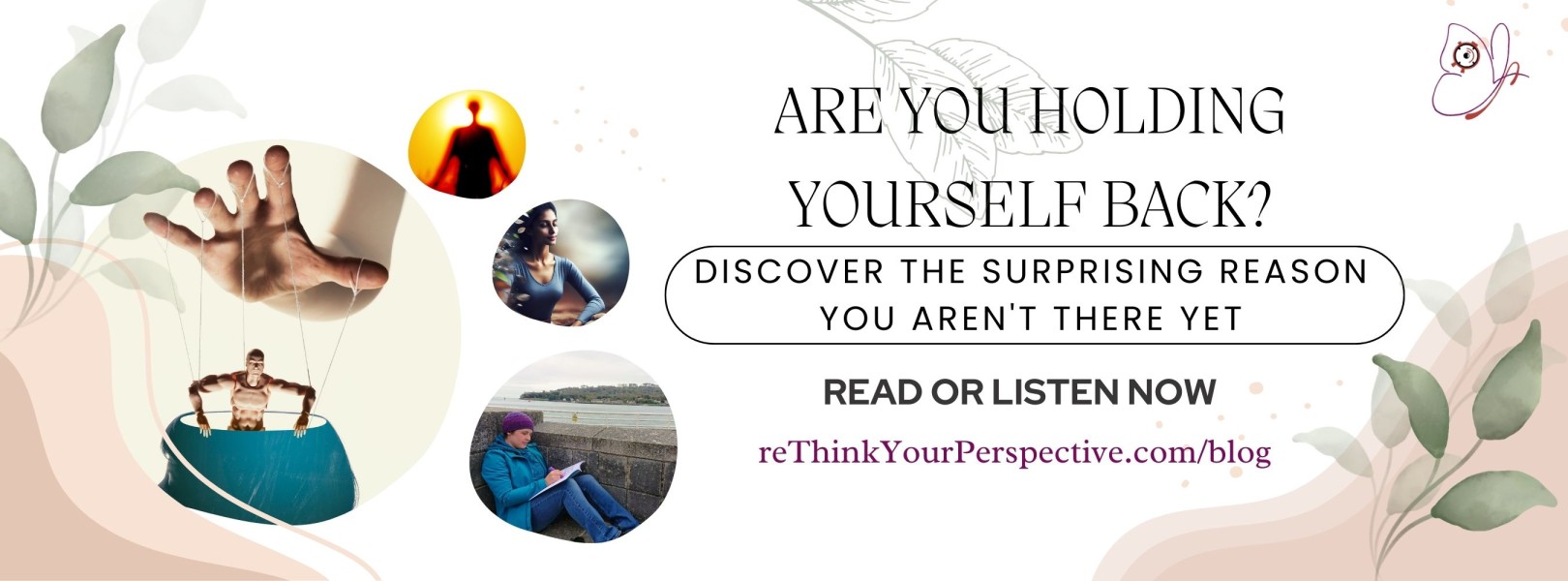 Are you holding yourself back blog banner.