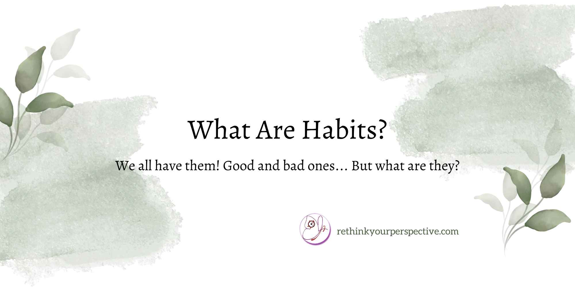 Blog Banner What Are Habits
