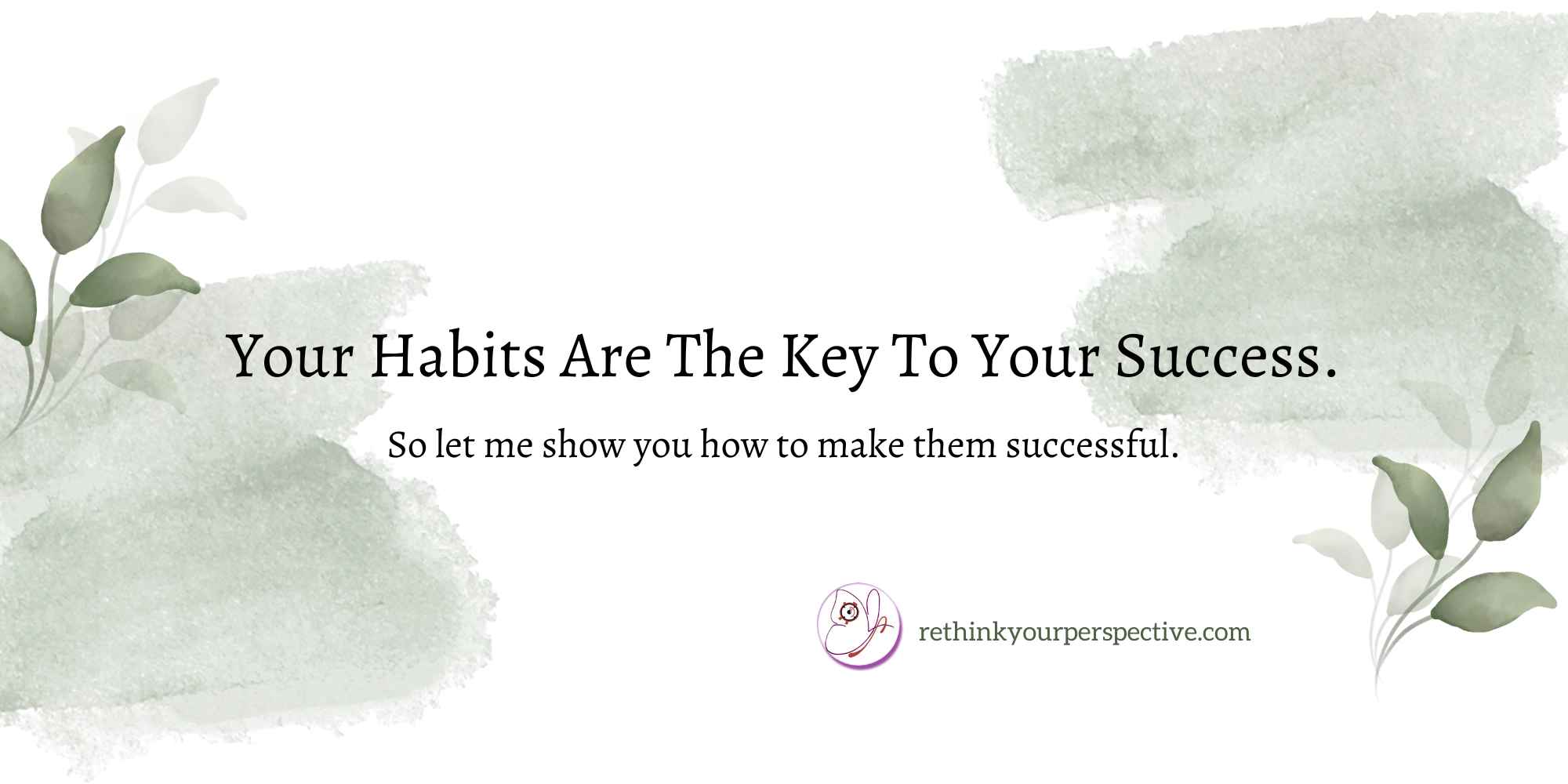 Blog Banner Habits are key to success