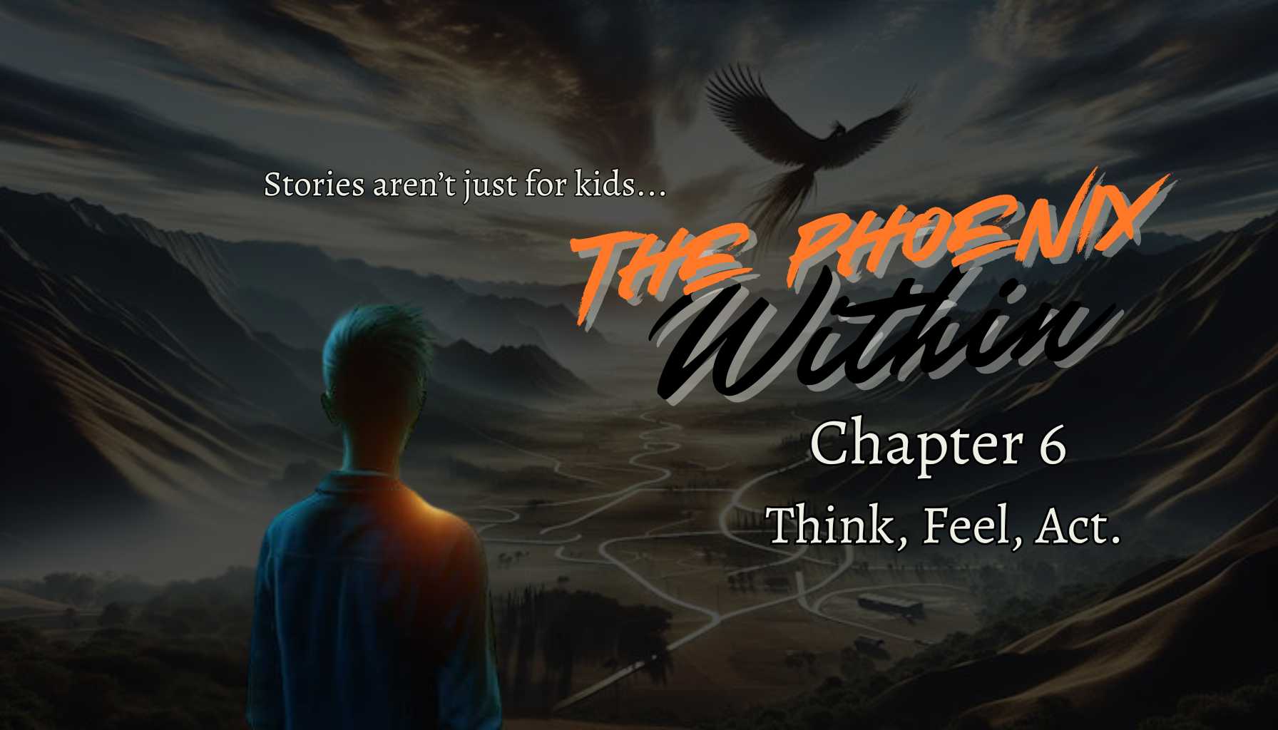 The Phoenix Within Chapter 6 "Think, Feel, Act" Banner