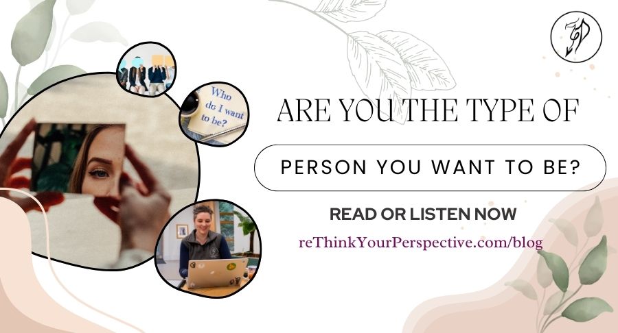 Blog banner For Are You The Type Of Person You Want To Be