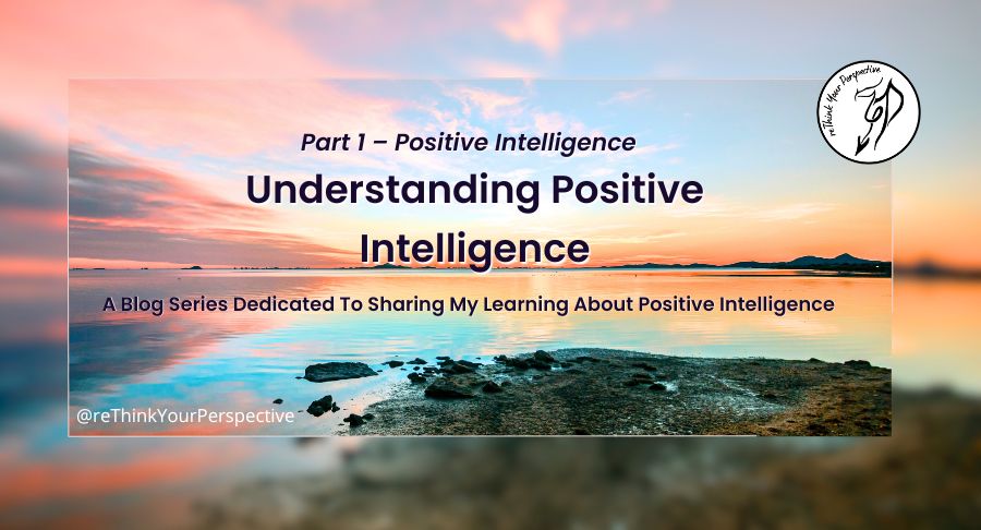 Blog banner for understanding positive intelligence blog post