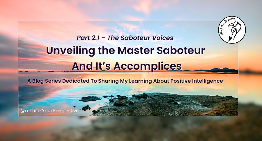 Blog Banner for Part 2.1 of Positive Intelligence blog series