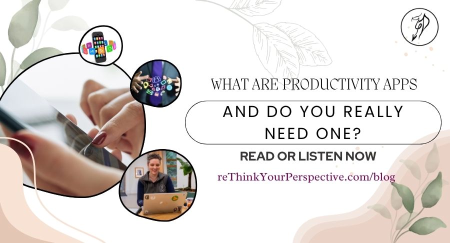 Blog banner for blog entitled What Are Productivity Apps – And Do You Really Need One?
