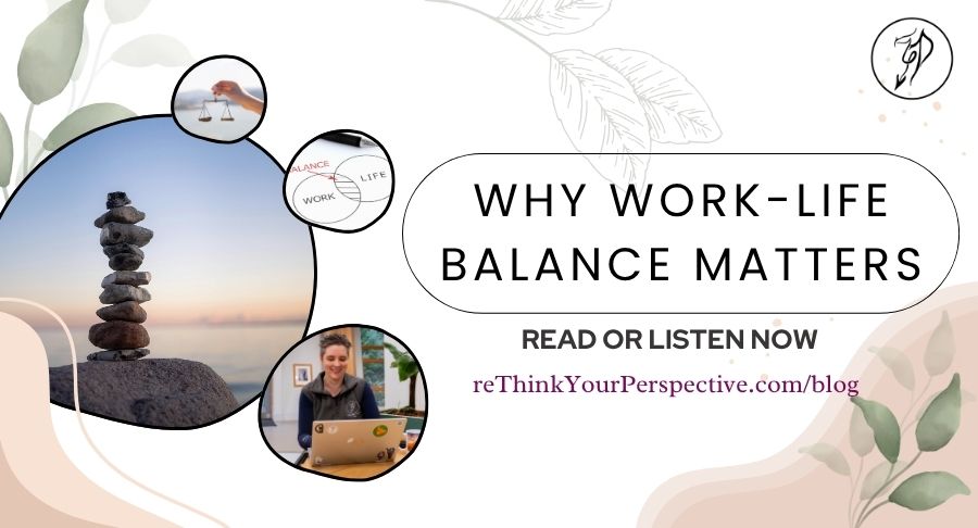 Blog banner for why Work-Life Balance Matters