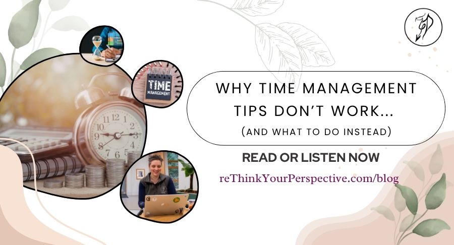 Blog banner for Why Time Management Tips Don't Work
