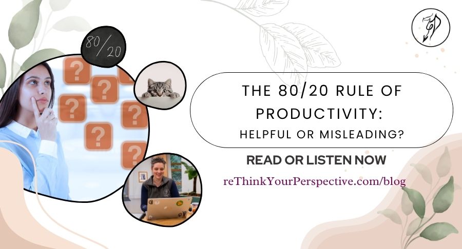 Blog banner for The 80/20 of Productivity: Helpful or misleading?