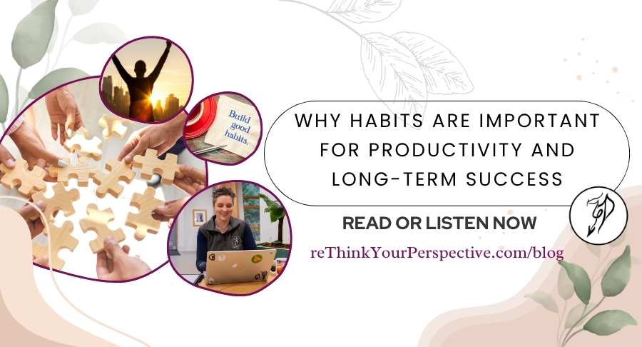 Blog banner for Why Habits Are Important for Productivity